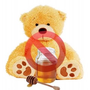 Honey should not be given to infants under the age of 18 months